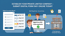 Digital form submission for establishing your private limited company today. Submit your digital form today to establish a private limited company.