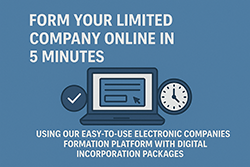 Quick guide to forming a limited company online in just 5 minutes; step-by-step process to create your limited company online in 5 minutes. Quick guide to forming a limited company online in just 5 minutes; step-by-step process to create your limited company online in 5 minutes.